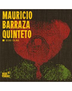 Mauricio Barraza Quinteto-Ocho Chino