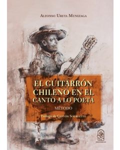 Alfonso Ureta Munizaga-EL GUITARRON CHILENO EN EL CANTO A LO POETA (Libro)