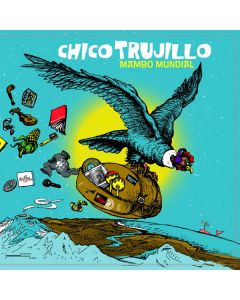 Chico Trujillo-Mambo Mundial (LP 2)
