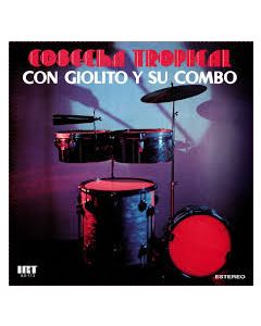 Giolito y Su Combo-COSECHA TROPICAL (EDICION ANIVERSARIO 50 AÑOS) (LP12)