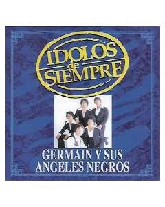 Ídolos de siempre-Germain y sus ángeles negros (CD)