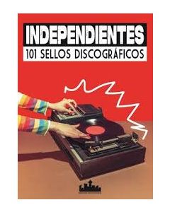 VV.AA.-Independientes 101 sellos discográficos (Libro)