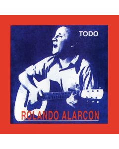 Rolando Alarcon-Todo CD