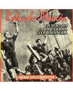 Rolando Alarcon-Cancion de la guerra civil española CD