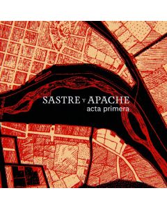Sastre y Apache-Acta Primera (LP12)